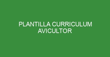mejor plantilla curriculum avicultor 632