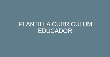 mejor plantilla curriculum educador 1003