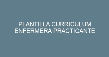 mejor plantilla curriculum enfermera practicante 1054