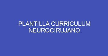 mejor plantilla curriculum neurocirujano 816