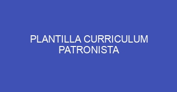 mejor plantilla curriculum patronista 857