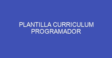 mejor plantilla curriculum programador 579