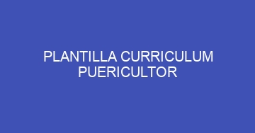 mejor plantilla curriculum puericultor 706
