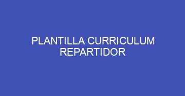 mejor plantilla curriculum repartidor 885