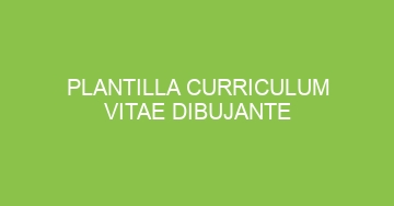 mejor plantilla curriculum vitae dibujante 946