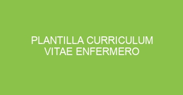mejor plantilla curriculum vitae enfermero 974