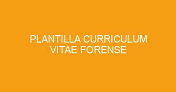 mejor plantilla curriculum vitae forense 1136