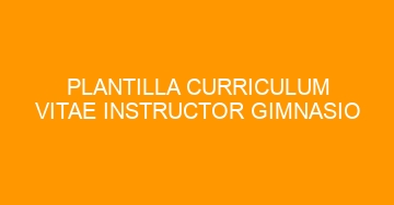 mejor plantilla curriculum vitae instructor gimnasio 903
