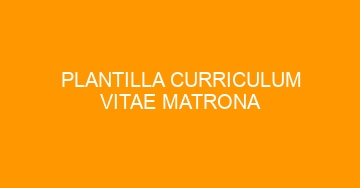 mejor plantilla curriculum vitae matrona 758