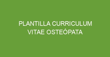 mejor plantilla curriculum vitae osteopata 1099